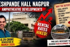 Deshpande Hall Nagpur: Renovation or Roadblock for Local Artists?